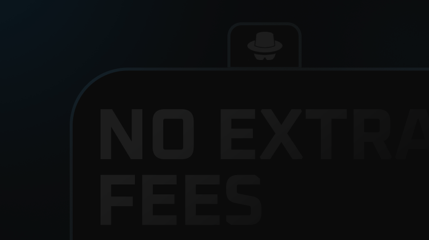 No Extra Fees